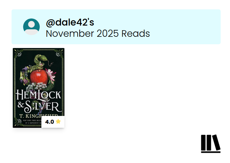 November 2025 Reads: - Hemlock & Sliver, by T. Kingfisher